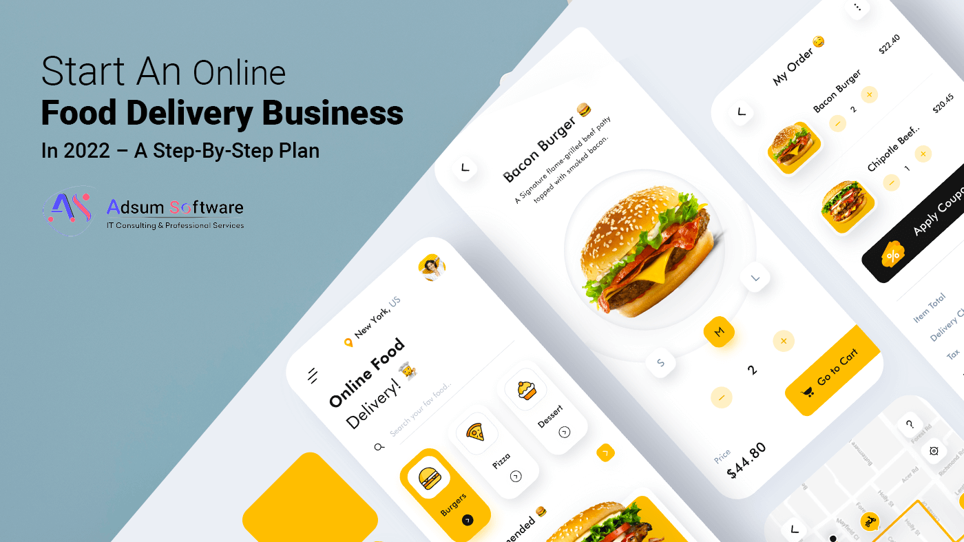 How To Start An Online Food Delivery Business In 2022 – A Step-By-Step Plan