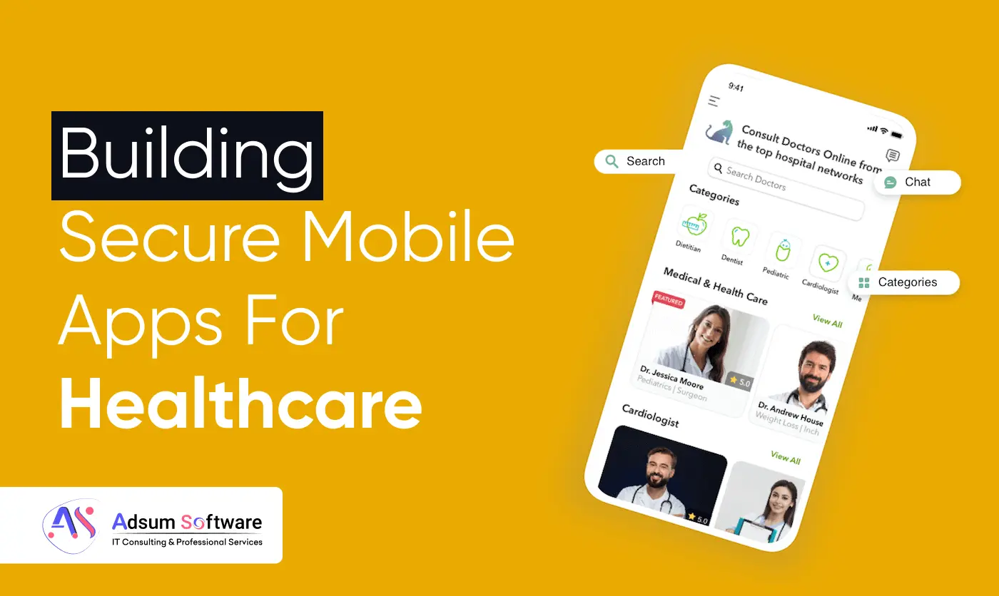 Building Secure Mobile Apps For Healthcare